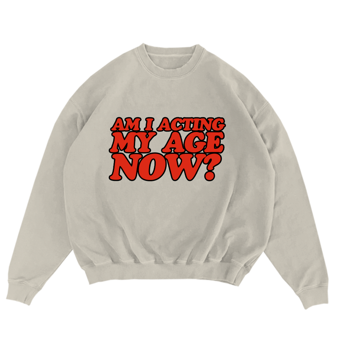 Am I Acting My Age Now Crewneck Billie Eilish Store