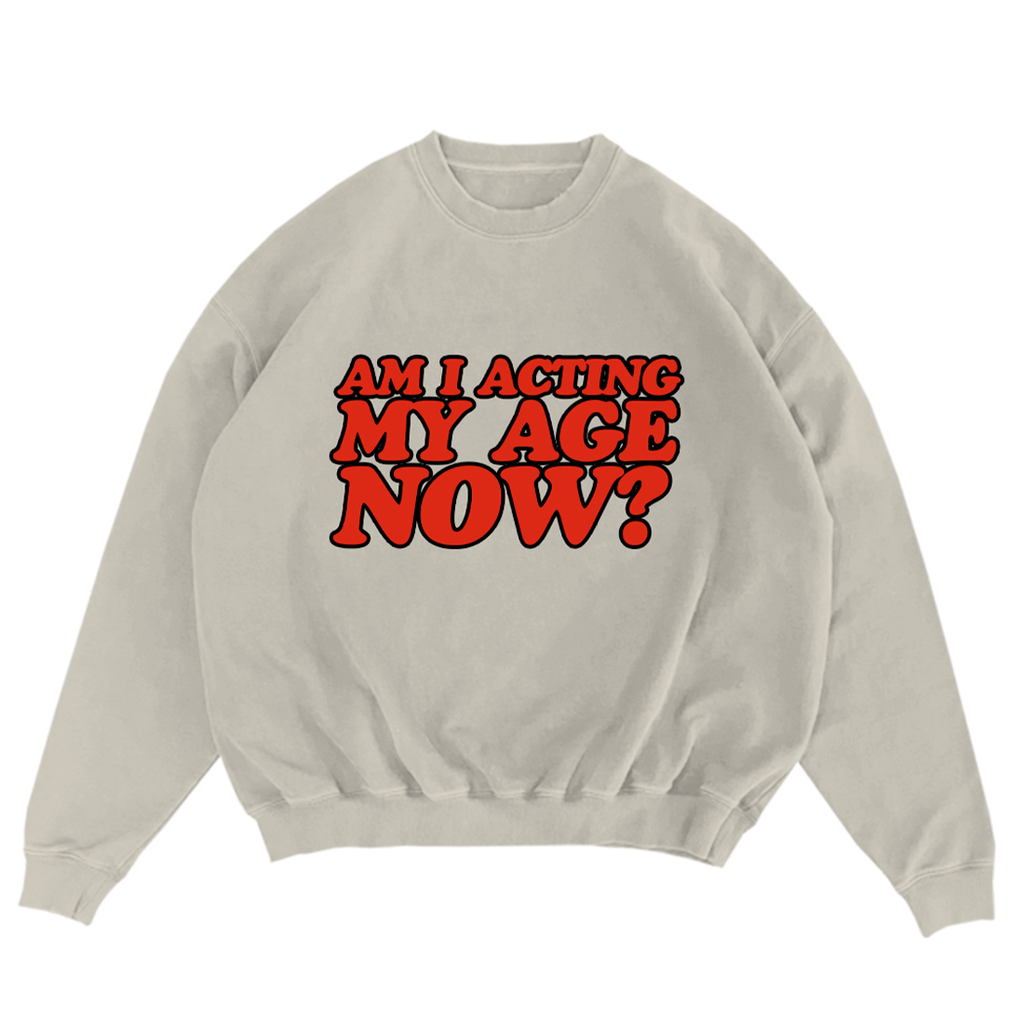 Am I Acting My Age Now Crewneck Billie Eilish Store
